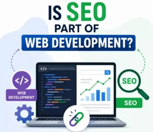 Is SEO Part of Web Development